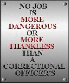 Correctional Officer:The Thankless Job