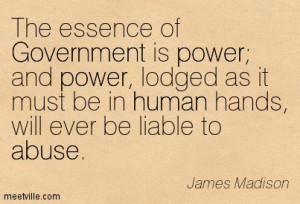 Quotation-James-Madison-wisdom-abuse-power-human-government-Meetville ...