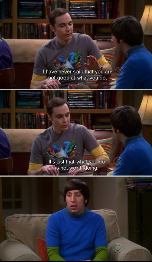 funny quote from Dr. Sheldon while he teaches Penny about Physics ...