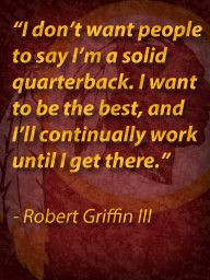robert griffin iii more good quotes redskins quotes good quote 25 6