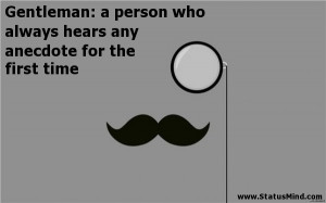 ... hears any anecdote for the first time - Funny Quotes - StatusMind.com