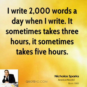 nicholas-sparks-nicholas-sparks-i-write-2000-words-a-day-when-i-write ...