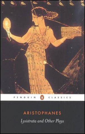 Start by marking “Lysistrata and Other Plays” as Want to Read: