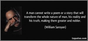 quote-a-man-cannot-write-a-poem-or-a-story-that-will-transform-the ...