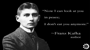 Here is a compilation of Franz Kafka Quotes: