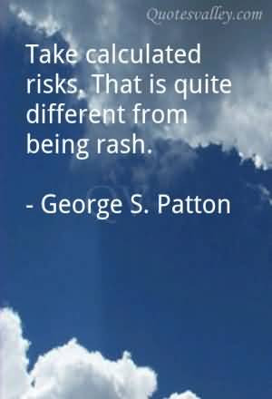 Take Calculated Risks
