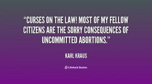 File Name : quote-Karl-Kraus-curses-on-the-law-most-of-my-5011.png ...