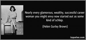 Nearly every glamorous, wealthy, successful career woman you might ...