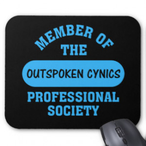 Professionally certified outspoken cynic for hire mouse pads