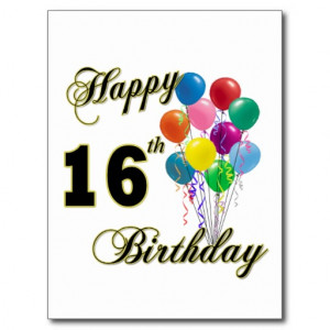 Happy 16th Birthday Gifts and Birthday Apparel Postcard
