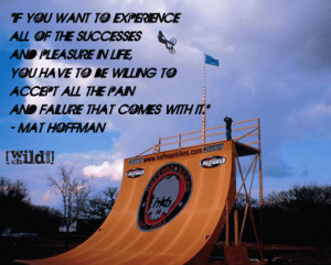 Matt Hoffman extreme sports quote