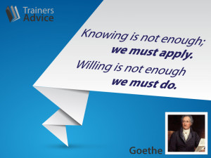 Trainer’s Quote of the Week by Goethe