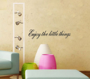 ENJOY THE LITTLE THINGS Vinyl wall quotes Inspirational sayings home ...