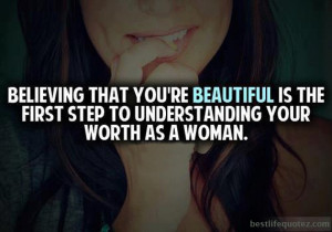 Believing That You’re Beautiful Is The First Step To Understanding ...