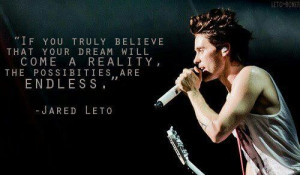 Jared Leto Dreams Quote