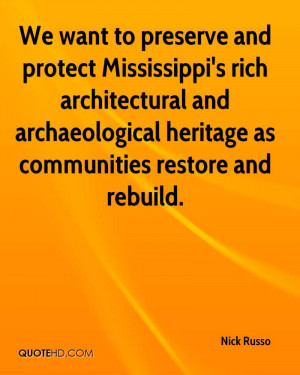 We want to preserve and protect Mississippi's rich architectural and ...