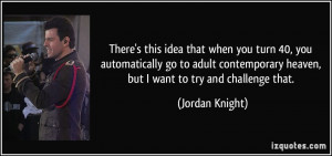 More Jordan Knight Quotes