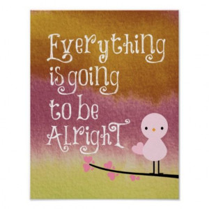 Everything's going to be Alright Quote Print #quotelifeboutique
