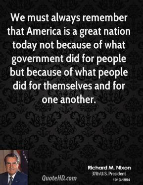 We must always remember that America is a great nation today not ...