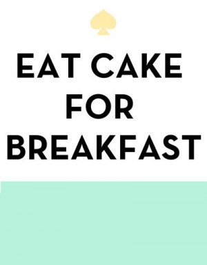 Eat Cake for Breakfast - Kate Spade Inspired Art Print by Rachel ...