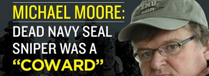 Claim: Filmmaker Michael Moore called American Sniper subject Chris ...