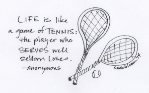 Tennis Quotes Life's like tennis