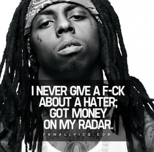 Rap Quotes About Haters Money on my radar quote