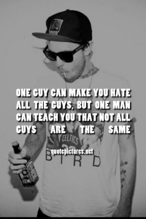 One guy can make you hate all the guys