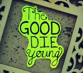 Young Death Quotes & Sayings