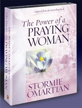 The Power of a Praying Woman Quotes by Stormie Omartian