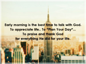 Early Morning Is The Best Time To Talk With God