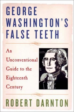Start by marking “George Washington's False Teeth: An Unconventional ...