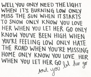 Passenger Let Her Go Quotes Let her go pas