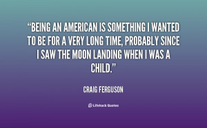 quote-Craig-Ferguson-being-an-american-is-something-i-wanted-14601.png