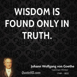 Johann Wolfgang von Goethe Wisdom Quotes