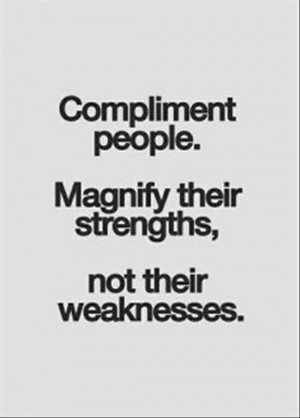 Compliment. Magnify.