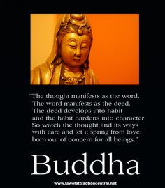 Law of Attraction Quotes - Buddha There is no denying the Buddhist ...