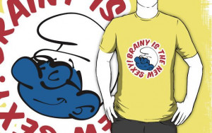 Brainy Smurf t shirt. As soon as I heard it I couldn't help but make ...