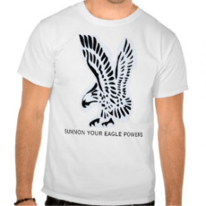 Eagle (With Summon Your Eagle Powers Text) Tees
