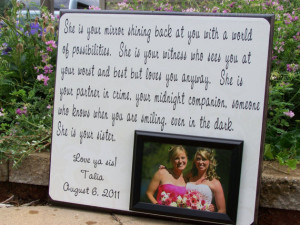 ... , She is Your Mirror, Sister, Bridesmaid, Maid of Honor, Best Friend