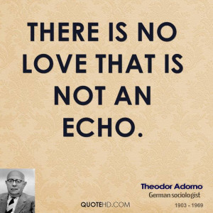 Theodor Adorno Quotes