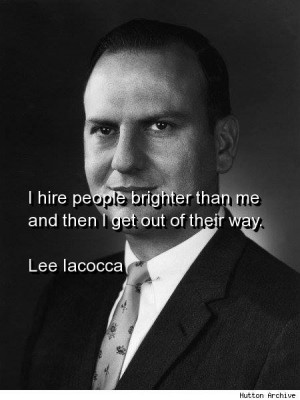 Lee iacocca, quotes, sayings, leadership, wisdom