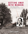 By Chris Crowe Getting Away with Murder