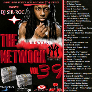 The Network Volume 39 Lil Wayne, Meek Mill, Game , G Swiss , Fabolous ...