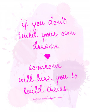 Dream Of You Quotes Build dream quote3. i have
