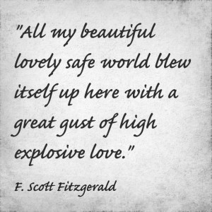 Tender is the Night • F. Scott Fitzgerald, if you knew the hole ...