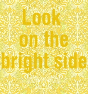 Look on the bright side