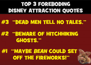 Top 3 Foreboding Disney Attraction Quotes.