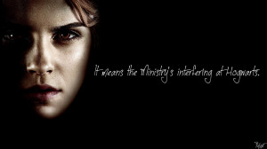 Harry Potter Wallpaper : Hermione Quote! by TheLadyAvatar