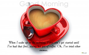 Good Morning Coffee Images With Quotes Good morning coffee quote